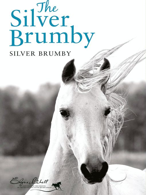 Title details for The Silver Brumby by Elyne Mitchell - Available